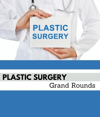 Plastic Surgery Grand Rounds Banner